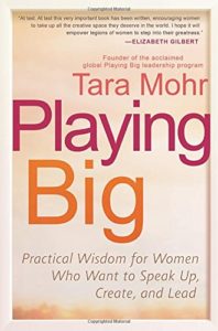 Playing Big the book, by Tara Mohr